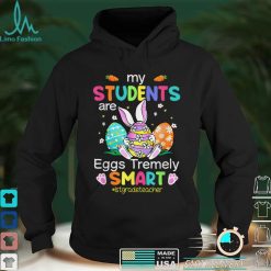 Grade Teacher My Students Are Eggs Tremely Smart Easter T Shirt