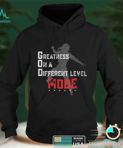 Greatness On A Different Level Mode T Shirt B09VYS4Q9N