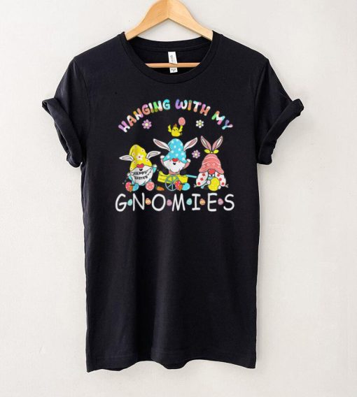 Hanging With My Gnomies Pediatric Nurse Easter Day T Shirt