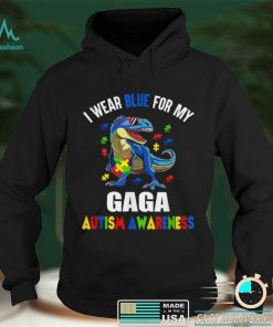 I Wear Blue For Gaga Dinosaur Autism Awareness T Shirt hoodie shirt