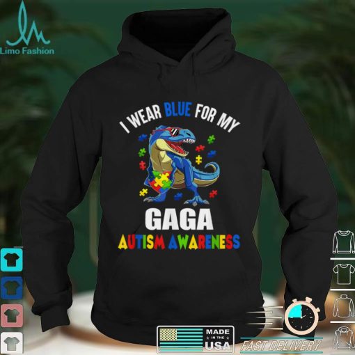 I Wear Blue For Gaga Dinosaur Autism Awareness T Shirt hoodie shirt