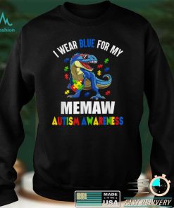 I Wear Blue For Memaw Dinosaur Autism Awareness T Shirt hoodie shirt