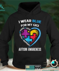 I Wear Blue For My Gigi Autism Awareness Day Month T Shirt hoodie shirt