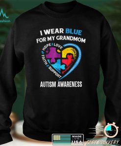 I Wear Blue For My Grandmom Autism Awareness Day Month T Shirt hoodie shirt