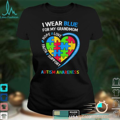 I Wear Blue For My Grandmom Autism Awareness Month T Shirt hoodie shirt