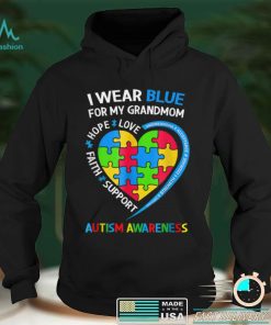 I Wear Blue For My Grandmom Autism Awareness Month T Shirt hoodie shirt