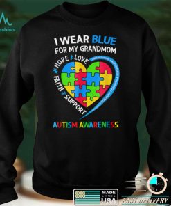 I Wear Blue For My Grandmom Autism Awareness Month T Shirt hoodie shirt