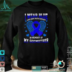 I Wear Blue Memory Godmother Colon Cancer Awareness Ribbon T Shirt