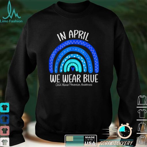 In April We Wear Blue Child Abuse Prevention Awareness T Shirt hoodie shirt