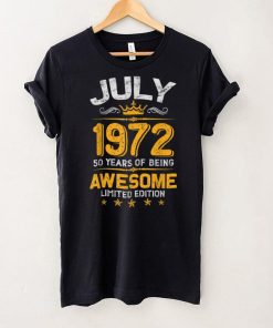 July 50 Years Old Gift Made In 1972 Limited Edition Bday T Shirt B09VX5BCYN