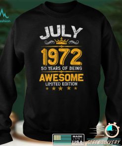 July 50 Years Old Gift Made In 1972 Limited Edition Bday T Shirt B09VX5BCYN