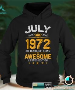 July 50 Years Old Gift Made In 1972 Limited Edition Bday T Shirt B09VX5BCYN