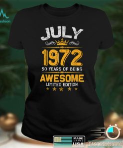 July 50 Years Old Gift Made In 1972 Limited Edition Bday T Shirt B09VX5BCYN