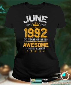 June 30 Years Old Gift Made In 1992 Limited Edition Bday T Shirt B09VX3MT33