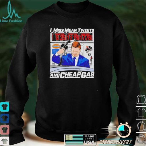 Kyle Rittenhouse I miss mean tweets and cheap gas shirt
