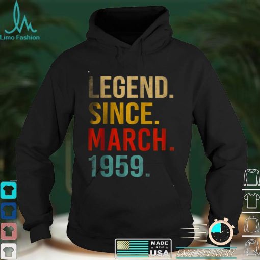 Legend Since March 1959 63th Birthday Gifts 63 Year Old Shirt