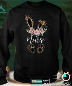 Leopard Bunny Nurse Happy Easter Day Nurse Life T Shirt hoodie shirt