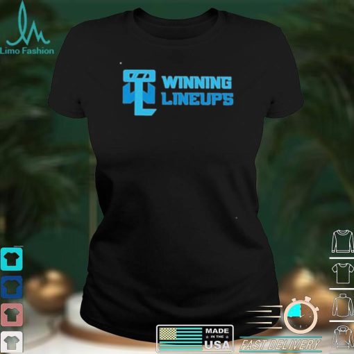 Lineups Winning Winning Lineups Shirt