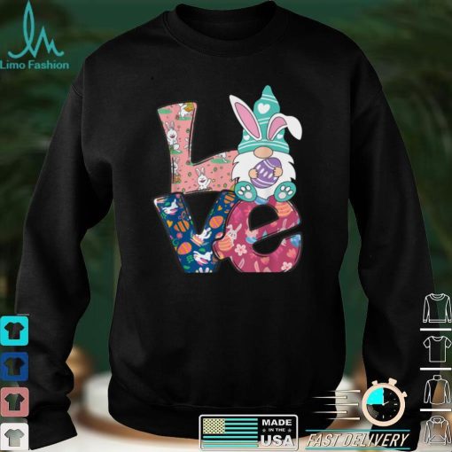 Love Easter Day Shirt Easter Bunny Gnome Egg Hunting Basket T Shirt B09VX51FFB