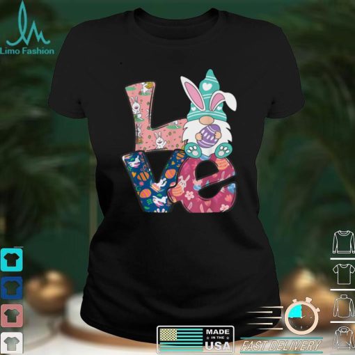 Love Easter Day Shirt Easter Bunny Gnome Egg Hunting Basket T Shirt B09VX51FFB