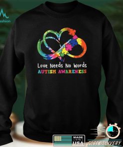 Love Needs No Words Heart Puzzle Autism Awareness T Shirt hoodie shirt