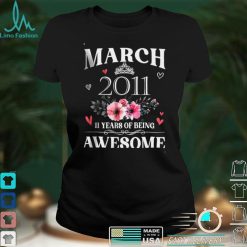 Made In March 2011 11 Years Of Being Awesome Flowers Shirt