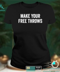Make Your Free Throws Basketball Distressed Vintage shirt