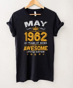 May 60 Years Old Gift Made In 1962 Limited Edition Bday T Shirt B09VXF6GGY