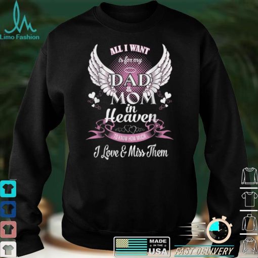 Mom & Dad My Angels T Shirt, in Memory of Parents in Heaven T Shirt hoodie shirt