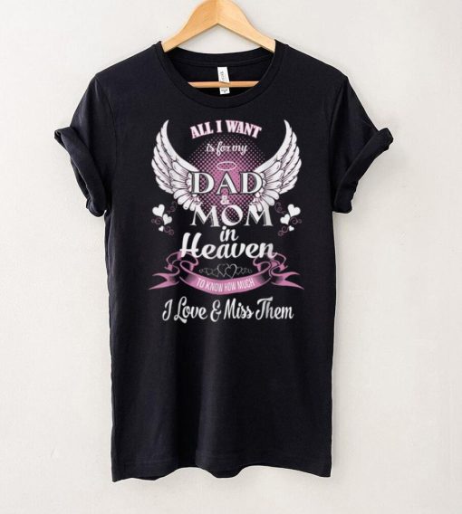 Mom & Dad My Angels T Shirt, in Memory of Parents in Heaven T Shirt hoodie shirt