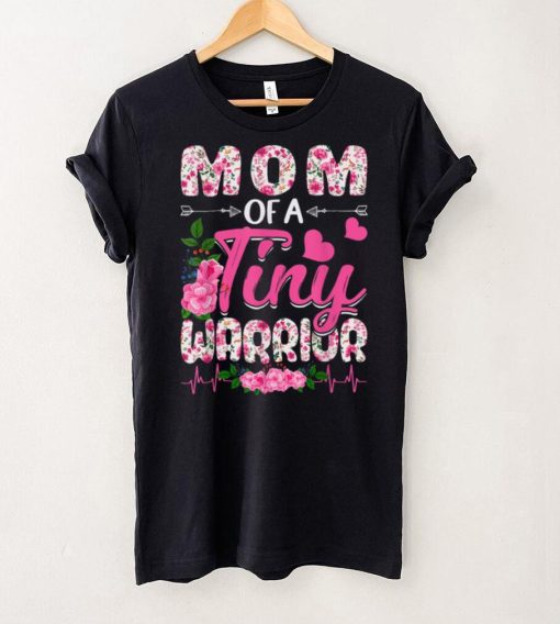 Mom Of A Tiny Warrior Mom Baby Mother’s Day Outfit T Shirt hoodie shirt