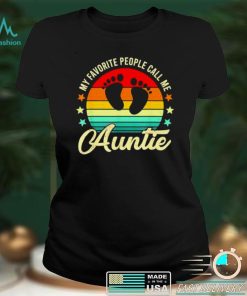 My Favorite People Call Me Auntie Vintage New Aunt shirt