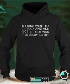 My kids went to New York and all I got was this lousy shirt