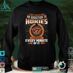 NCAA Virginia Tech Hokies I Dont Suffer From Ann Addiction T Shirt