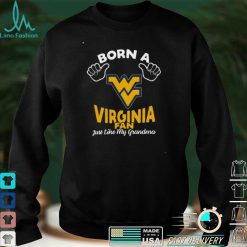 NCAA West Virginia Mountaineers Born A Fan Just Like My Grandma T Shirt
