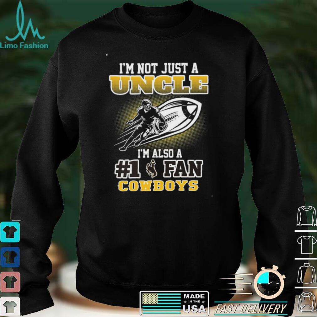 NCAA Wyoming Cowboys Not Just Uncle Also A Fan T Shirt NCAA Wyoming Cowboys Not Just Uncle Also A Fan T Shirt