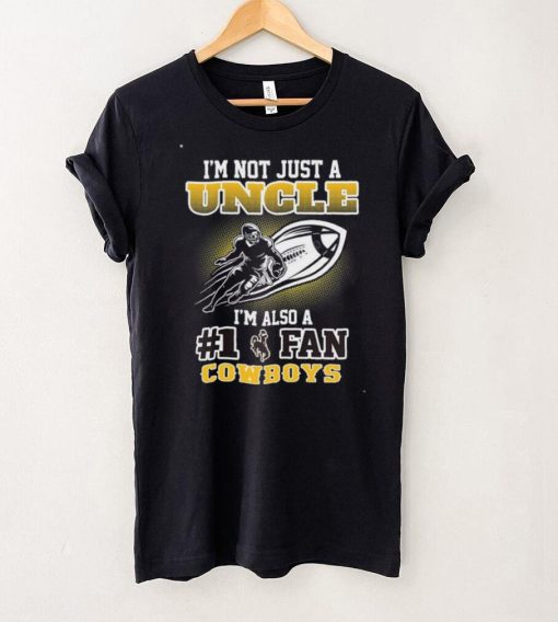 NCAA Wyoming Cowboys Not Just Uncle Also A Fan T Shirt