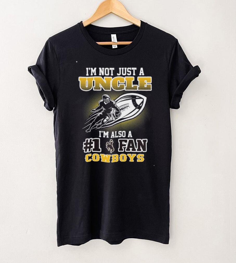 NCAA Wyoming Cowboys Not Just Uncle Also A Fan T Shirt NCAA Wyoming Cowboys Not Just Uncle Also A Fan T Shirt