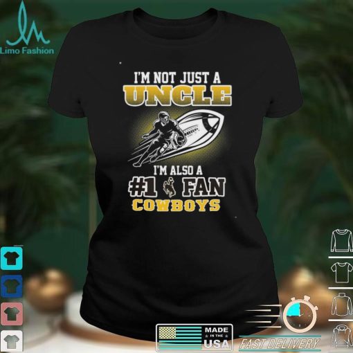 NCAA Wyoming Cowboys Not Just Uncle Also A Fan T Shirt
