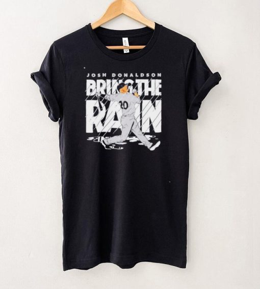 New York Yankees Josh Donaldson bring the rain shirt