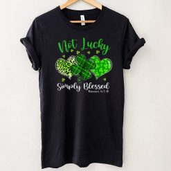 Not Lucky Simply Blessed Christian Shamrock St Patricks Day T Shirt