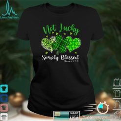 Not Lucky Simply Blessed Christian Shamrock St Patricks Day T Shirt