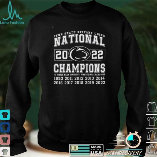 Official penn State Nittany Lions 2022 National Champions 10 times NCAA division I wrestling Champions 1953 2022 shirt