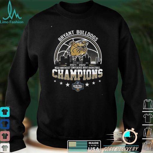 Original bryant Bulldogs 2021 2022 Northeast Conference Men’s Basketball Champions City Line shirt