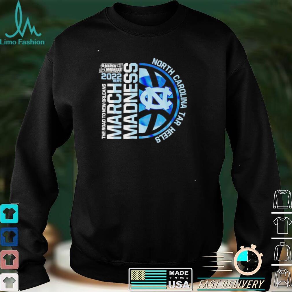 Original nCAA March Madness 2022 North Carolina Tar Heels shirt Original nCAA March Madness 2022 North Carolina Tar Heels shirt