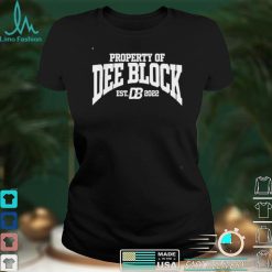 Property Of Dee Block Est 2022 T Shirt