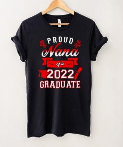 Proud Nana Of A 2022 Graduate Red Shirt