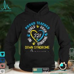 Proud Teacher 321 Down Syndrome Awareness T Shirt