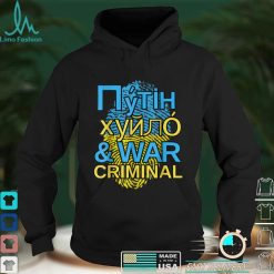 Putin Khuylo, Huilo and War Criminal T Shirt