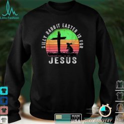 Silly Rabbit Easter Is For Jesus Christian Religious T Shirt
